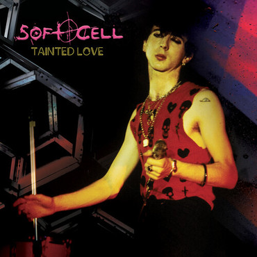 Tainted Love by Soft Cell